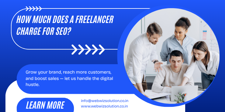 How Much Does a Freelancer Charge for SEO? (₹5,000 to ₹15,000 Guide)
