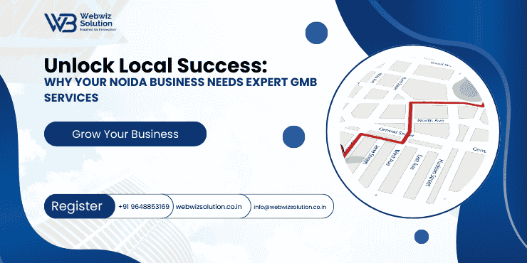 Unlock Local Success: Why Your Noida Business Needs Expert GMB Services